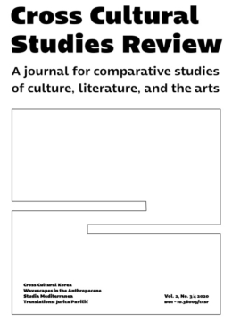 Cross Cultural Studies Review : A journal for comparative studies of culture, literature, and the arts , Vol. 3 No. 5-6, 2021