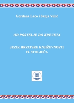 Od postelje do kreveta - Jezik hrvatske književnosti 19. stoljeća